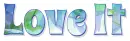 LOVE IT, TROPICAL, BLUE, TEXT