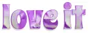 LOVE IT, LAVENDER, FLOWERS, TEXT