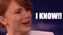 lady saying - I know!