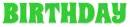 BIRTHDAY, LIMEGREEN, SEASONAL, TEXT