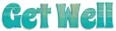 GET WELL, TURQUOISE, TEXT, PATTERNS