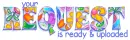 YOUR REQUEST IS READY & UPLOADED
