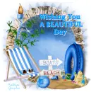 Wishing You a Beautiful Day