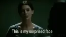 lady saying "This is my surprised face"