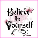  Believe In Yourself - Butterflies - Glitter