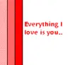 everything i love is you