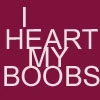 I love my boobs