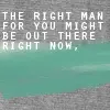 the right man
