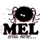 Mel - Spider - Cute - Was Here