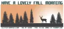 HAVE A LOVELY FALL MORNING