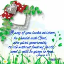 If Any Lack Wisdom - Ask God - All Will Be Given