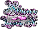Shian Loves It