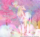 Unicorn kisses and Rainbow Wishes-Leah