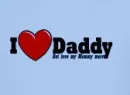 i love my daddy but my mommy more