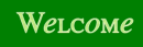 Welcome