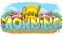 Good Morning - by the Beach