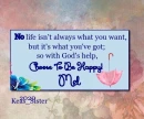 Mel - Life - God;s Help - Flower