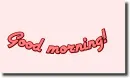 Good morning