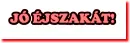 Jó éjszakát