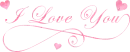 I love you