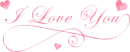 I love you