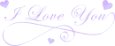 I love you