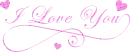 I love you