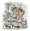 I love you my Friend  because you are you