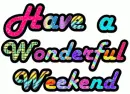 Have a wonderful weekend