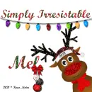 Mel - Simply Irresistable - Reindeer