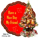 have a nice day my friend