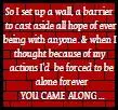 You Came Along...