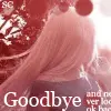 Goodbye