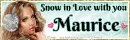 Maurice ~ Snow in Love with you ~ fg