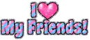 I Love My Friends
