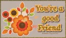 You're a Good Friend