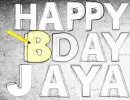 Happy Birthday Jaya