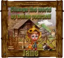 Change the world - Jane