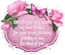 Thank you, for your birthday greeting