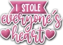I stole everyone's heart