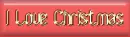 I Love Christmas 