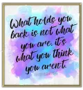 What hold you back....