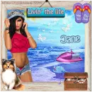 Livin the life - Jane