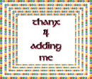 thanx 4 adding me