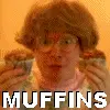 Muffins!