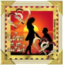 Love is in the Air - by Robbie
