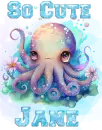 Cute Octopus - Jane