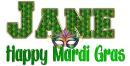 Happy Mardi Gras - Jane