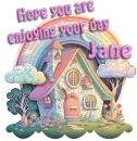 Enjoying your day...Jane