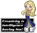 Creativity is intelligence having fun!